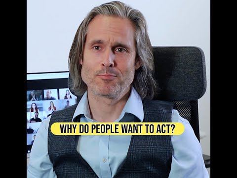 London Actors Workshop: Why do people want to act?